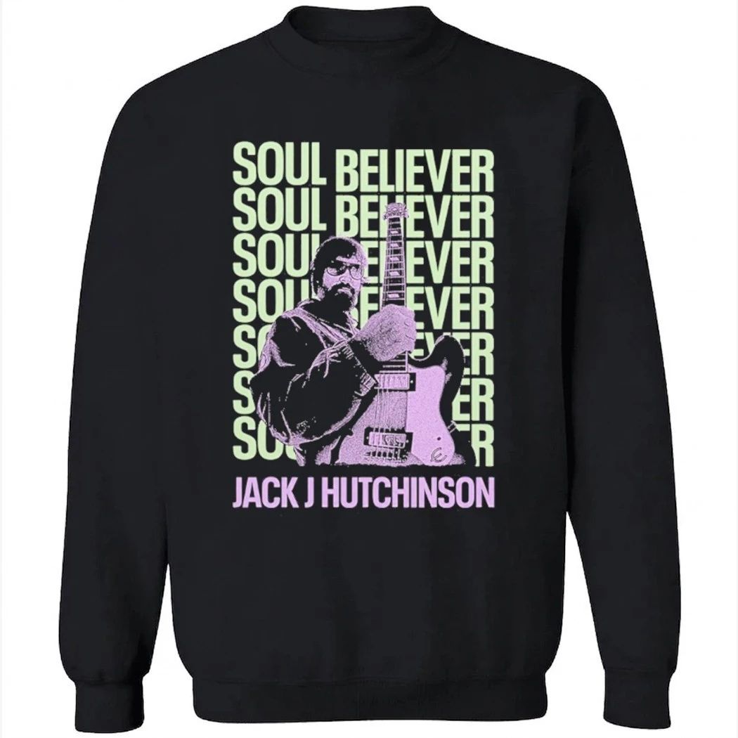 Jack J Hutchinson Soul Believer Shirt