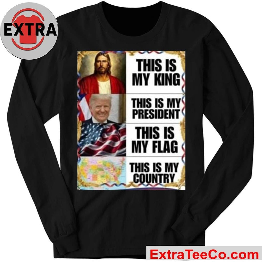 Gunther Eagleman This Is My King President Flag Country Shirt
