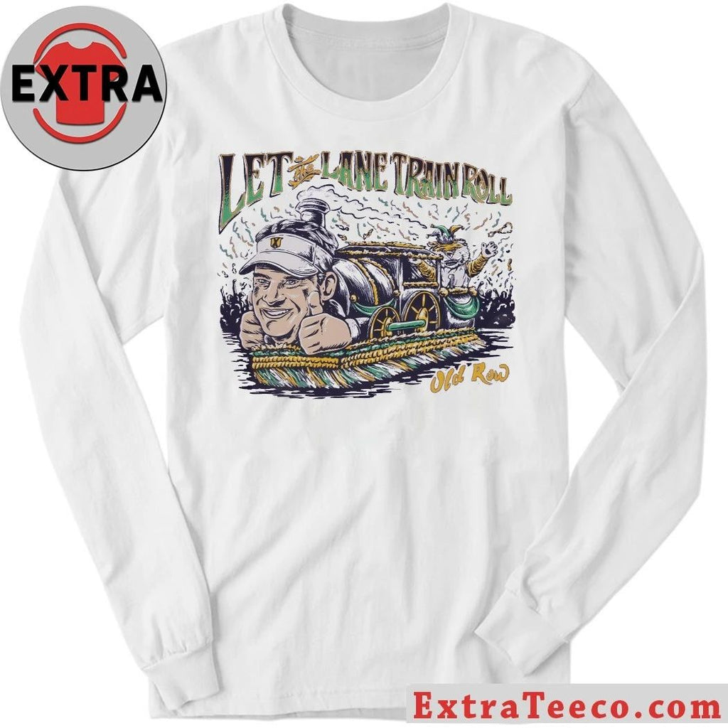 Original Old Row Let The Lane Train Roll Shirt