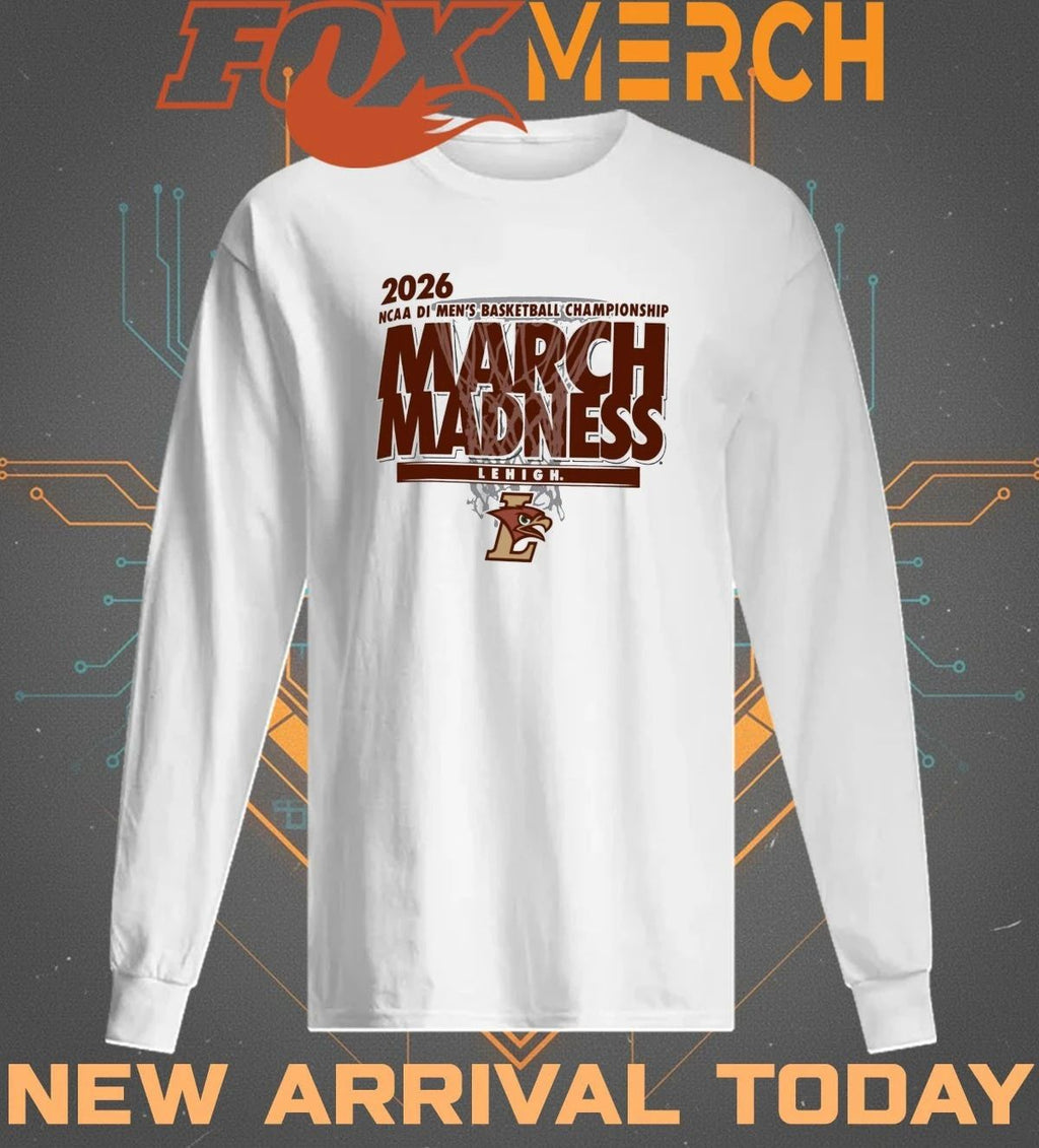 Lehigh Mountain Hawks 2026 NCAA DI Men’s Basketball Championship March Madness t-shirt