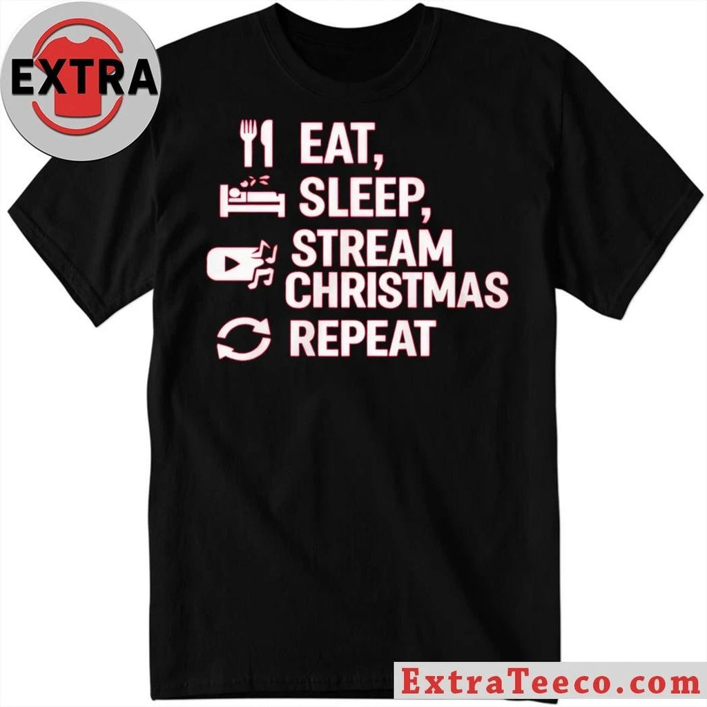 Original Eat Sleep Stream Christmas Repeat T-Shirt