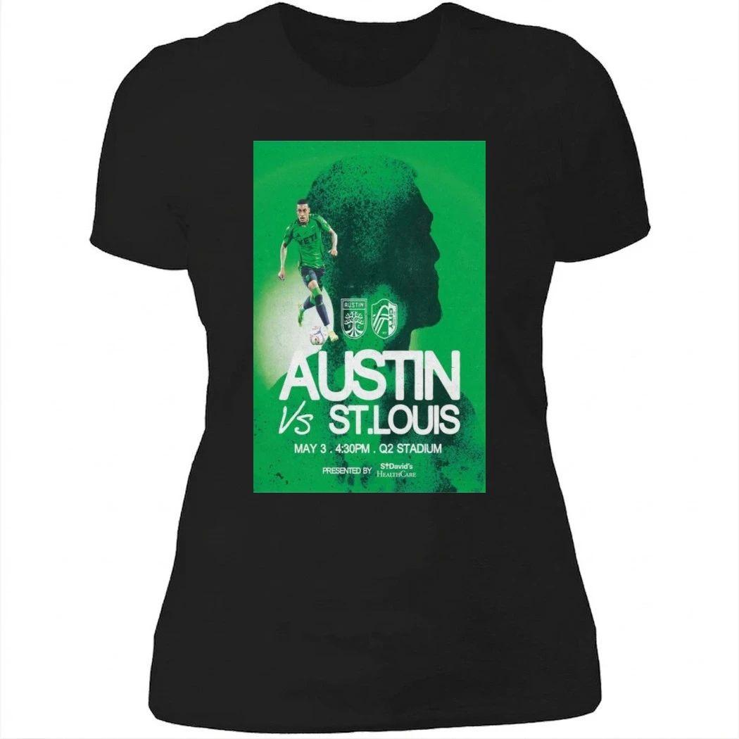 Austin FC vs. ST. Louis Health Care May 3 2026 Poster Shirt