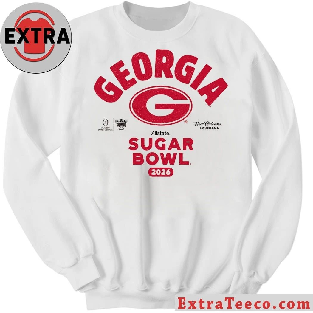 The Georgia Bulldogs will play in the 2026 Allstate Sugar Bowl, a College Football Playoff quarterfinal game, at Caesars Superdome in New Orleans, Louisiana on January 1, 2026 Shirt