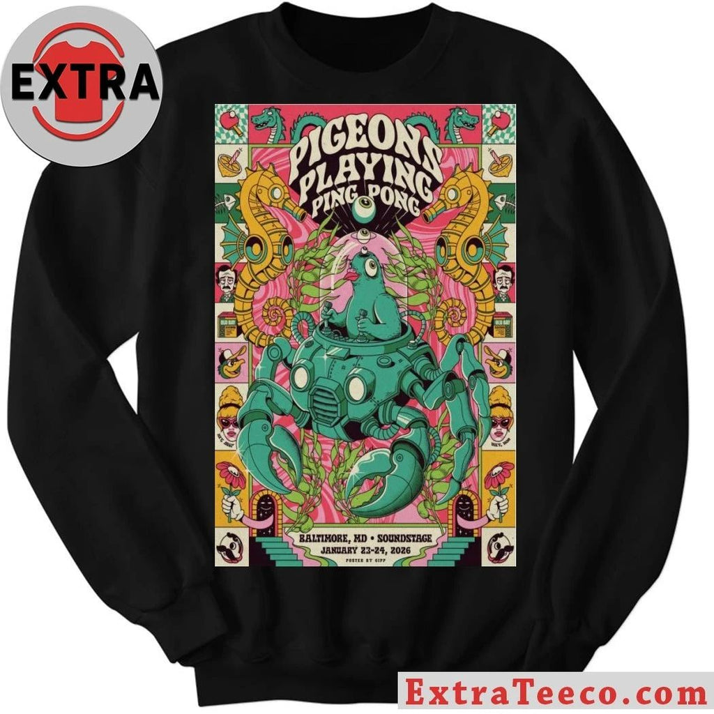 Pigeons Playing Ping Pong Jan 23-24 2026 Baltimore Soundstage Baltimore, MD Poster Shirt