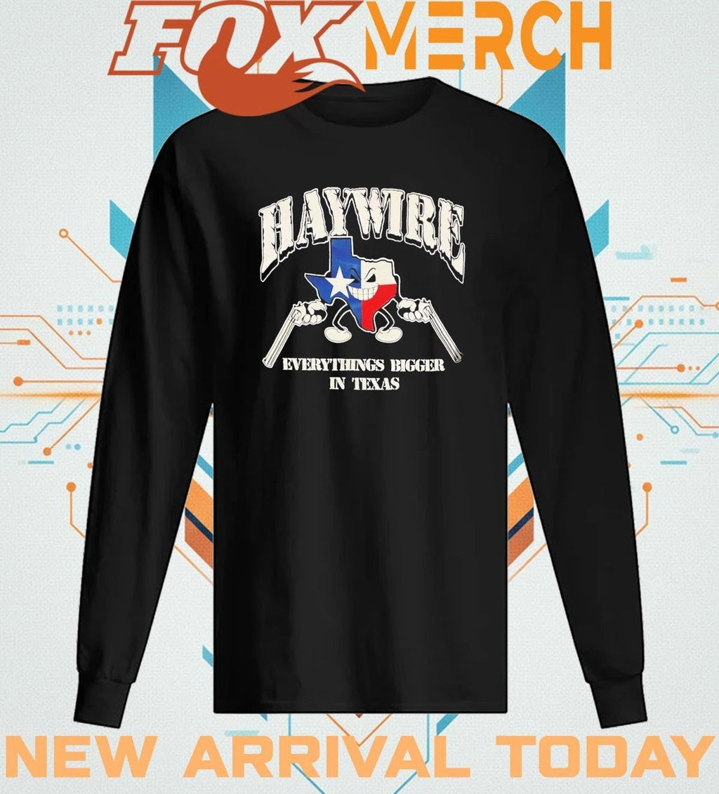 Haywire X Drain Headline Is Your Friend Tour 2026 Texas Run Shows Merch Everything Bigger In Texas t-shirt