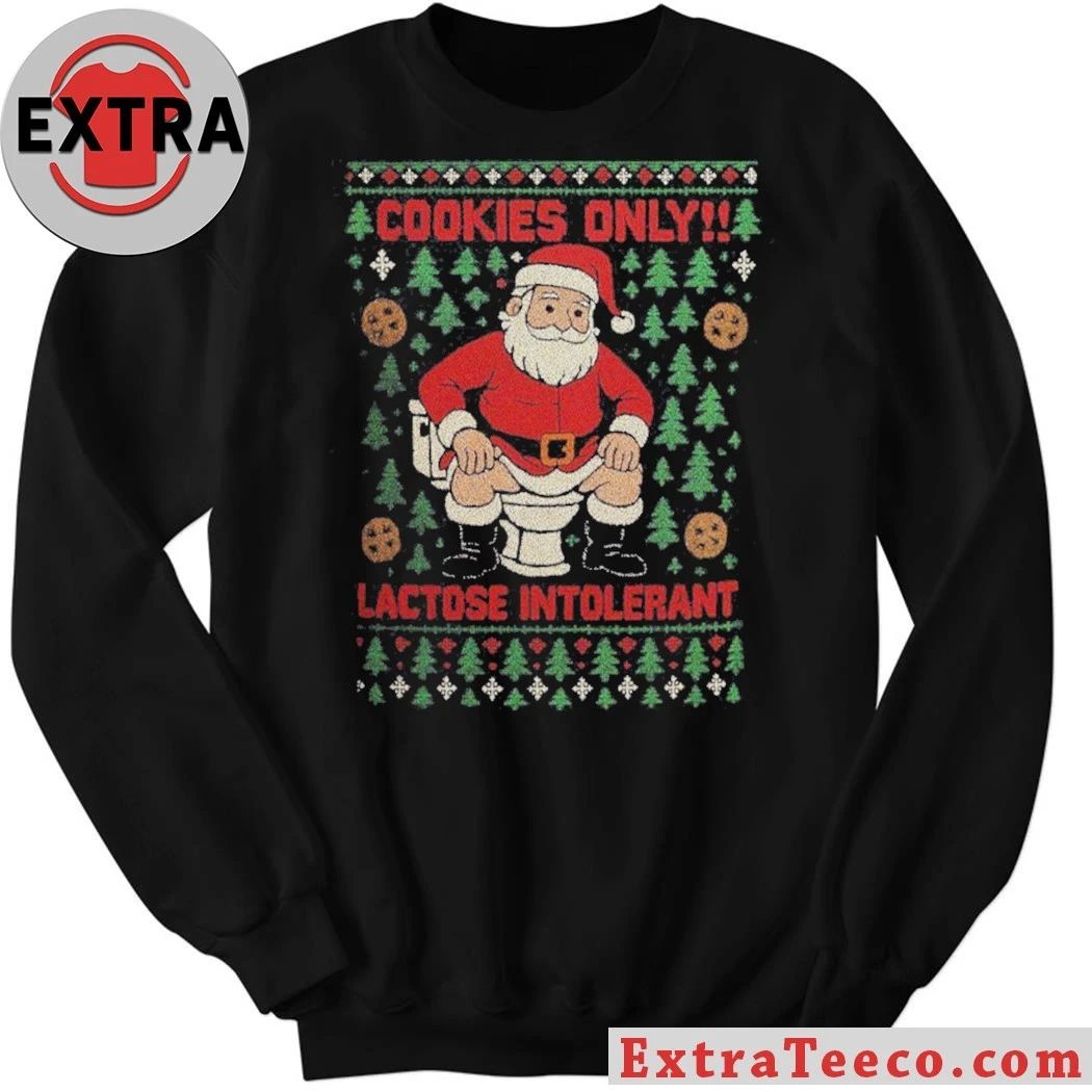 Cookies Only Santa Toilet Lactose Intolerant Ugly Christmas T-Shirt