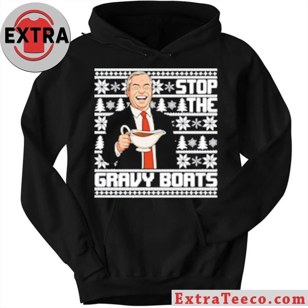 Nigel Farage Stop The Gravy Boats ugly Christmas sweater Shirt