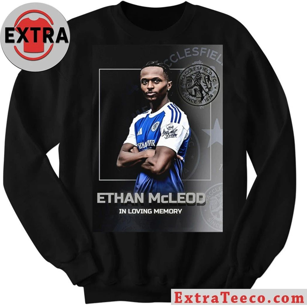 Obituary of footballer Ethan McLeod, who tragically passed away at the age of 21 Shirt