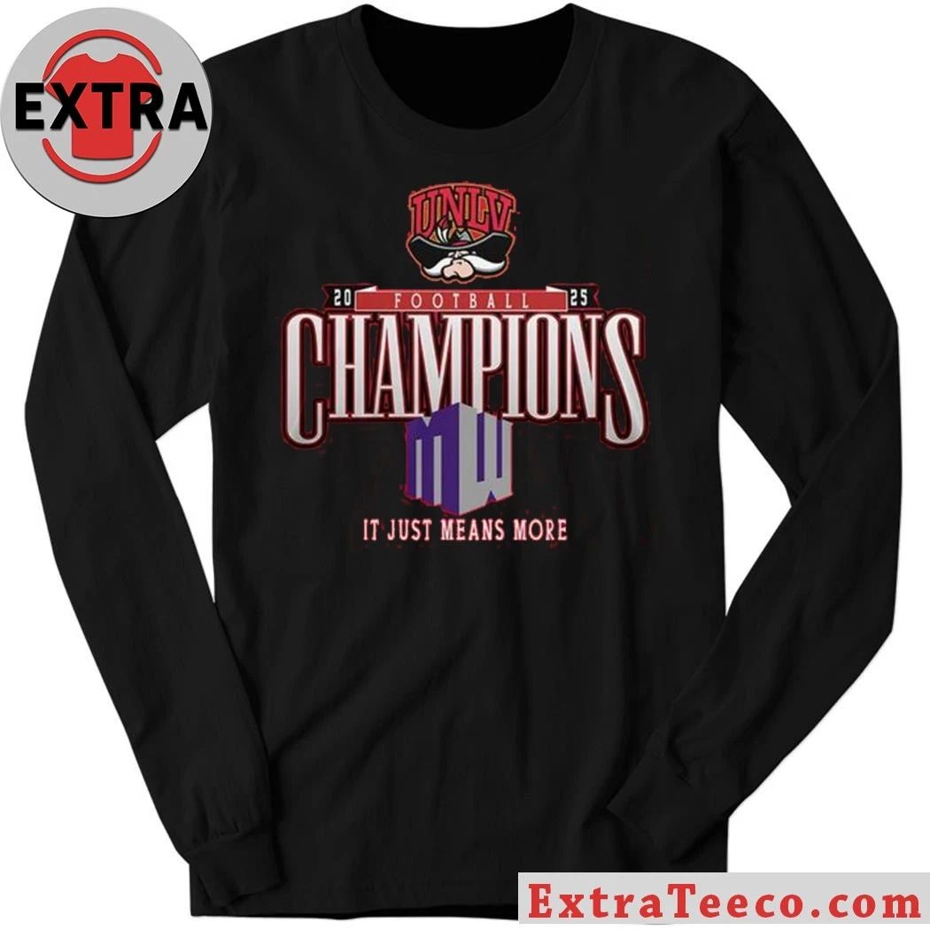 UNLV Rebels Mountain West Champions 2025 Means More Shirt