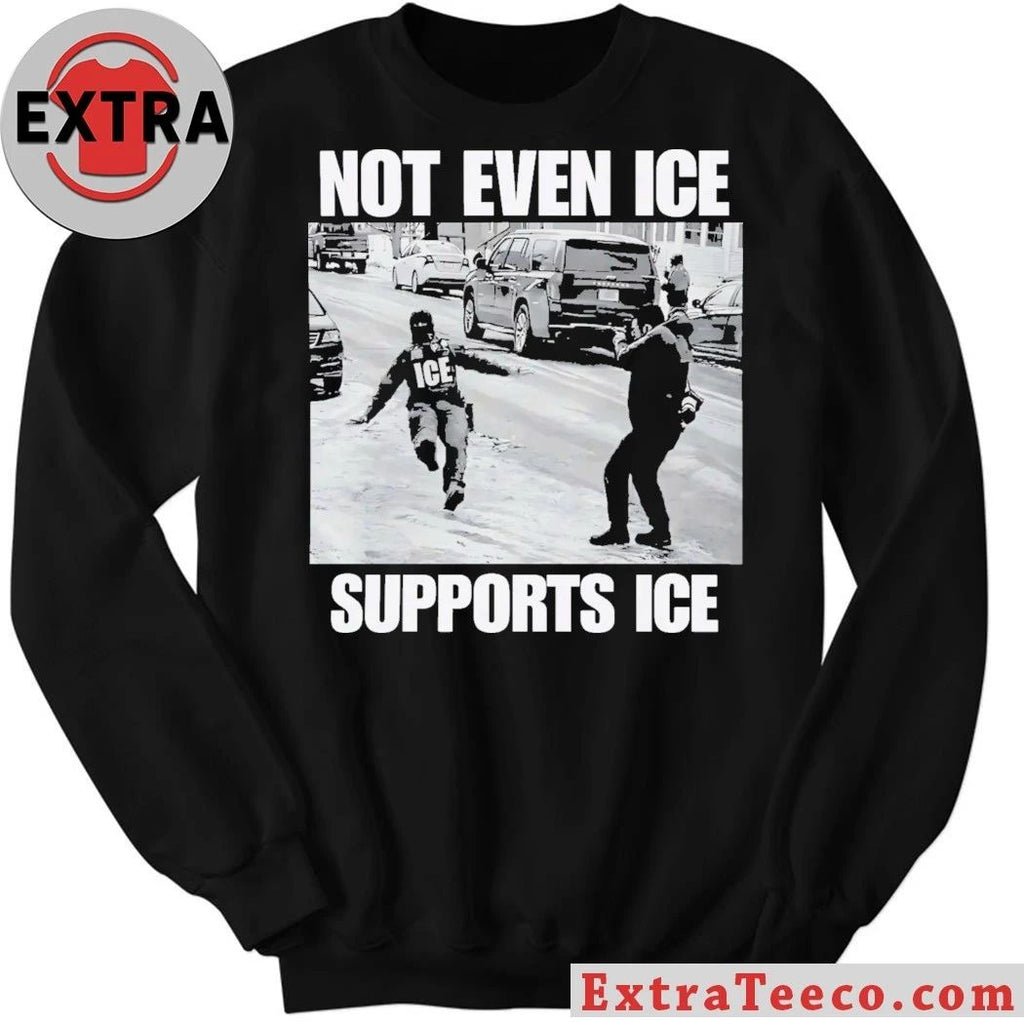 Not Even Ice Supports Ice 2026 T-Shirt