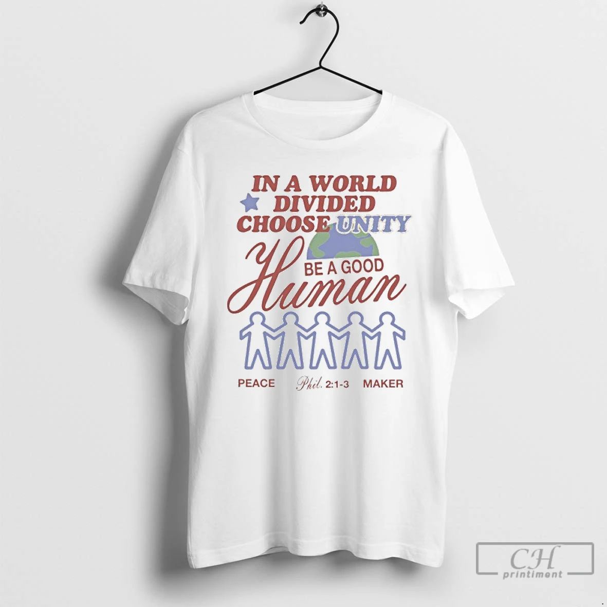 Premium In A World Divided Choose Unity Be A Good Human Peace Maker T Shirts