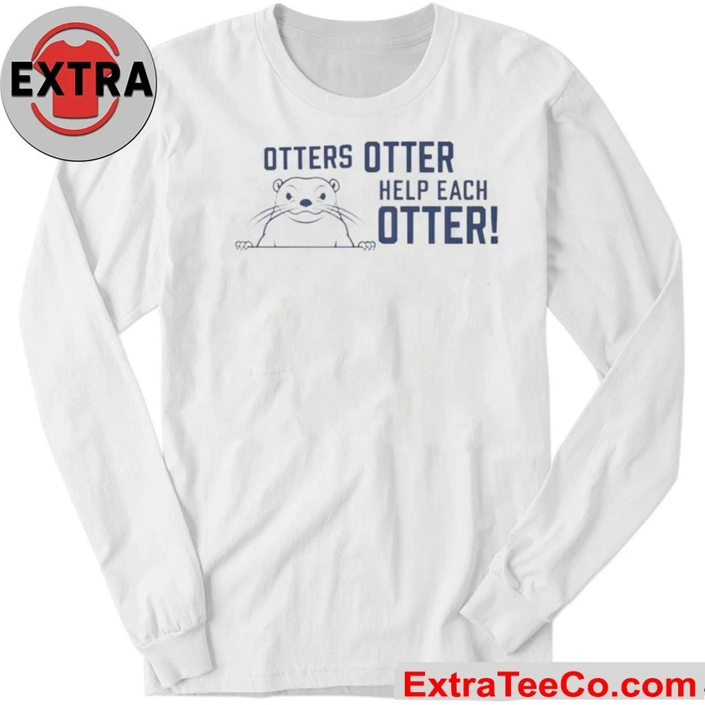 Otters Otter Help Each Otter T-Shirt