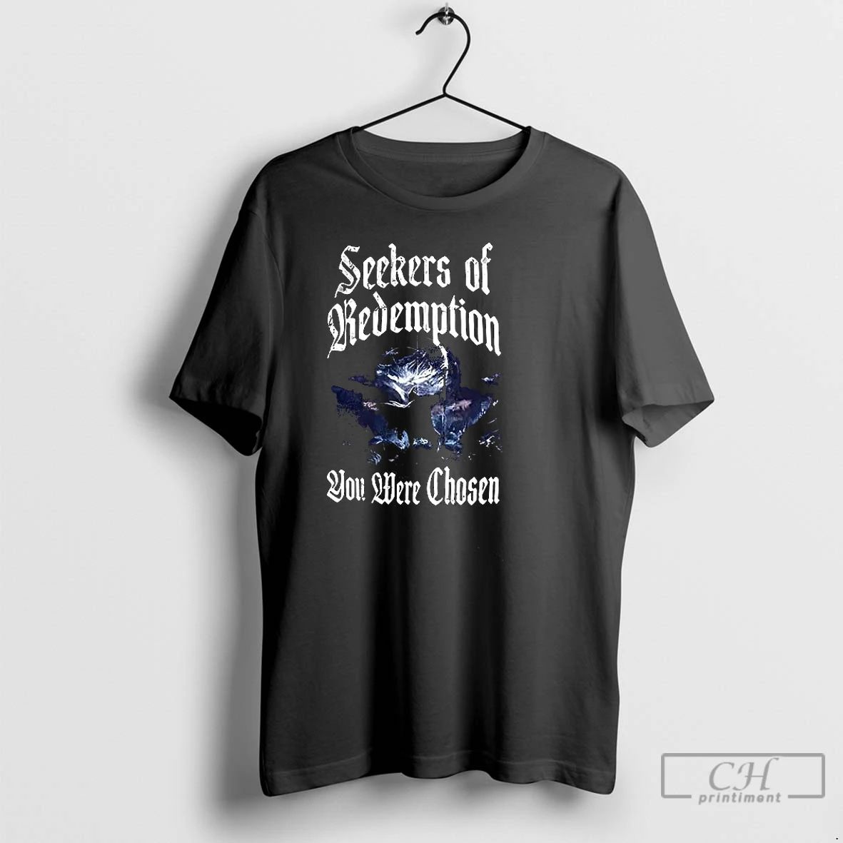 Premium Seekers Of Redemption You Were Chosen T Shirts