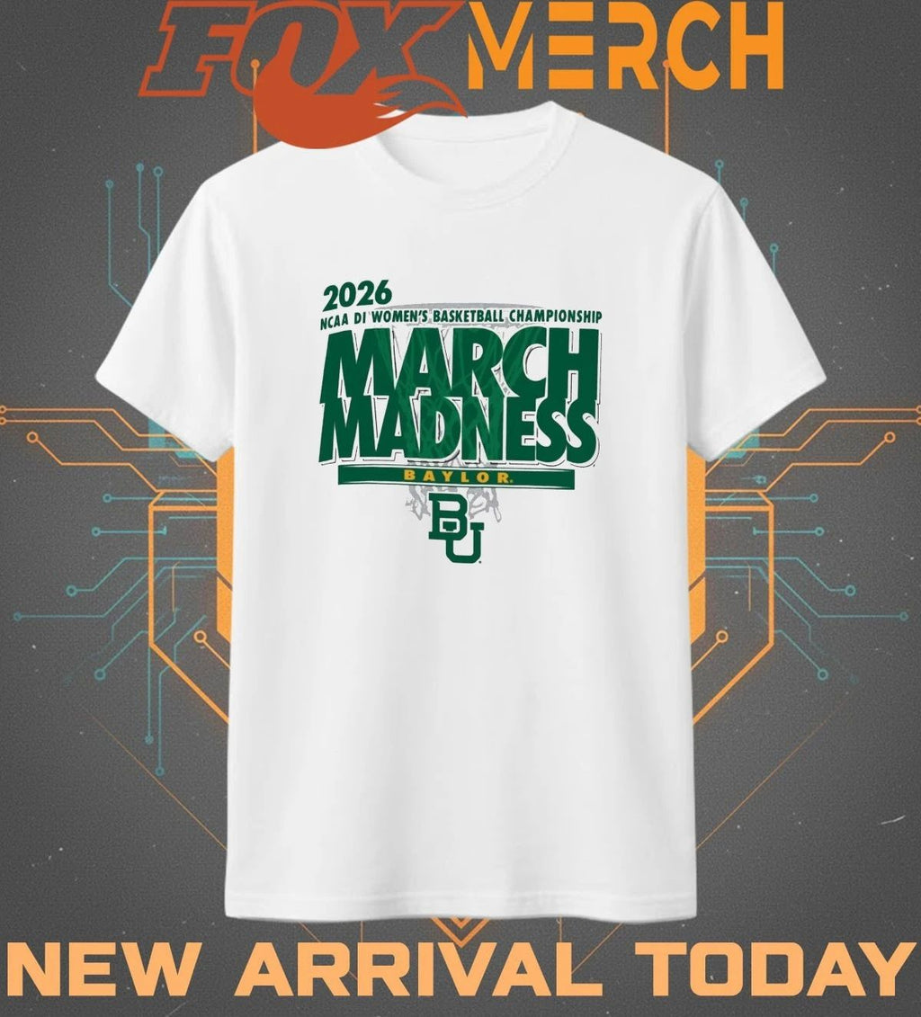 Baylor Bears 2026 NCAA DI Women’s Basketball Championship March Madness t-shirt