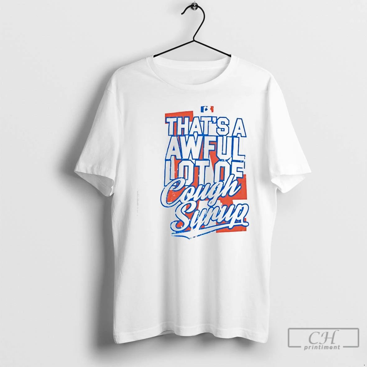 Premium Los Angeles Dodgers Thats A Awful Lot Of Cough Syrup T Shirts