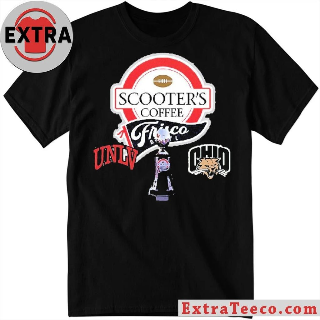 Scooter’s Coffee Frisco Bowl UNLV Rebels Versus Ohio Bobcats Bowl Season College Football 2025 2026 Logo Shirt