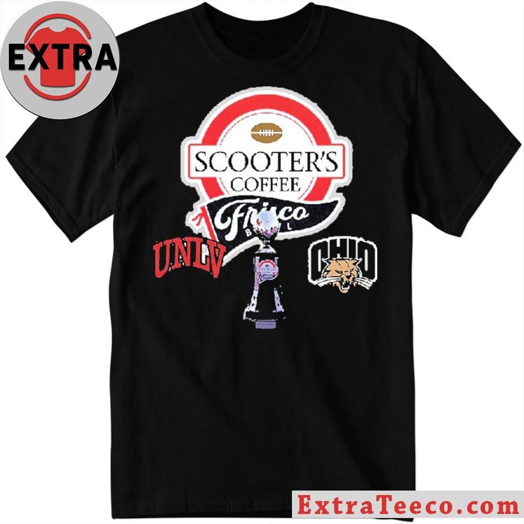 Scooter’s Coffee Frisco Bowl UNLV Rebels Versus Ohio Bobcats Bowl Season College Football 2025 2026 Logo Shirt