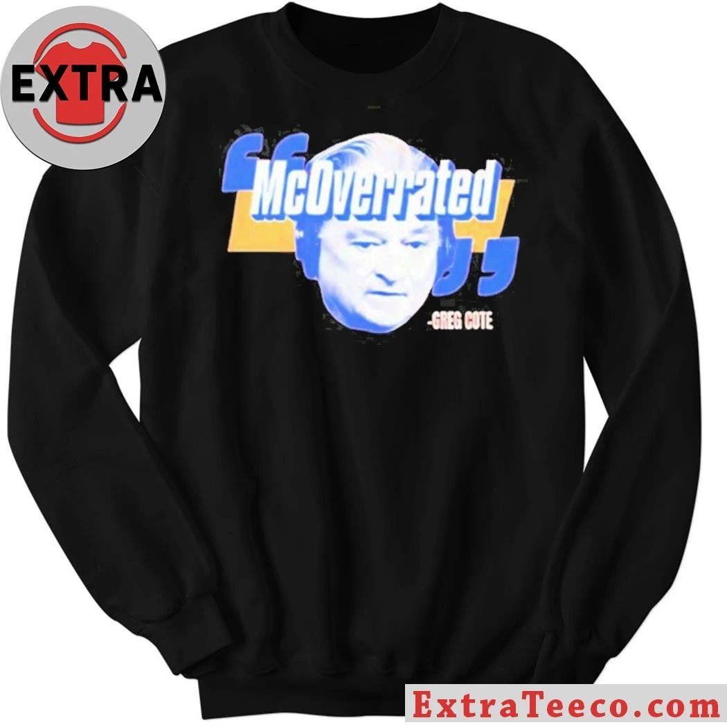 Overrated by American sports journalist Greg Cote, Miami Herald, The Dan Le Batard Show with Stugotz Shirt