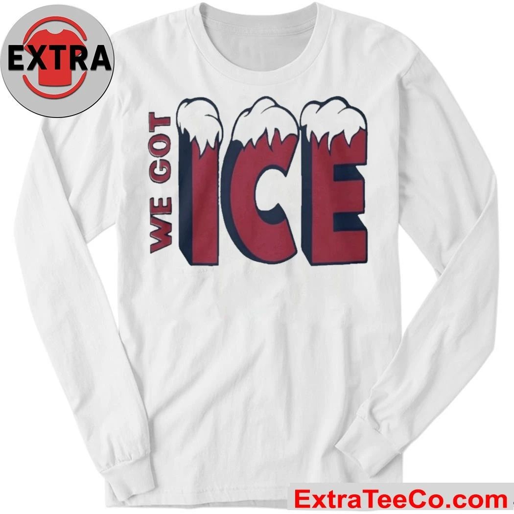 We Got Ice Team 2025 Shirt