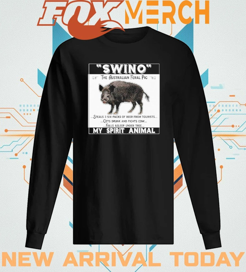 Swino the Australian feral pig my spirit animal t-shirt