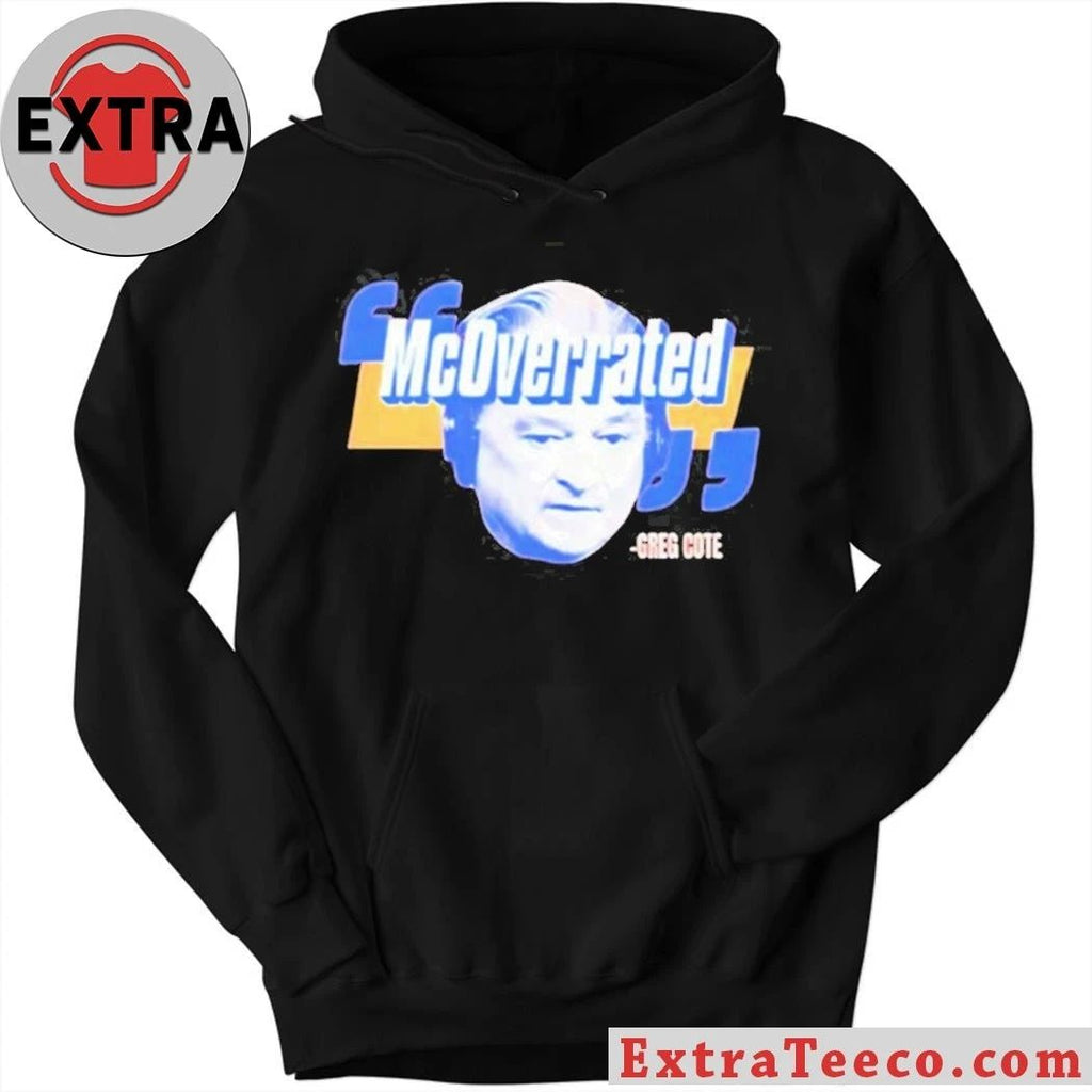 Overrated by American sports journalist Greg Cote, Miami Herald, The Dan Le Batard Show with Stugotz Shirt