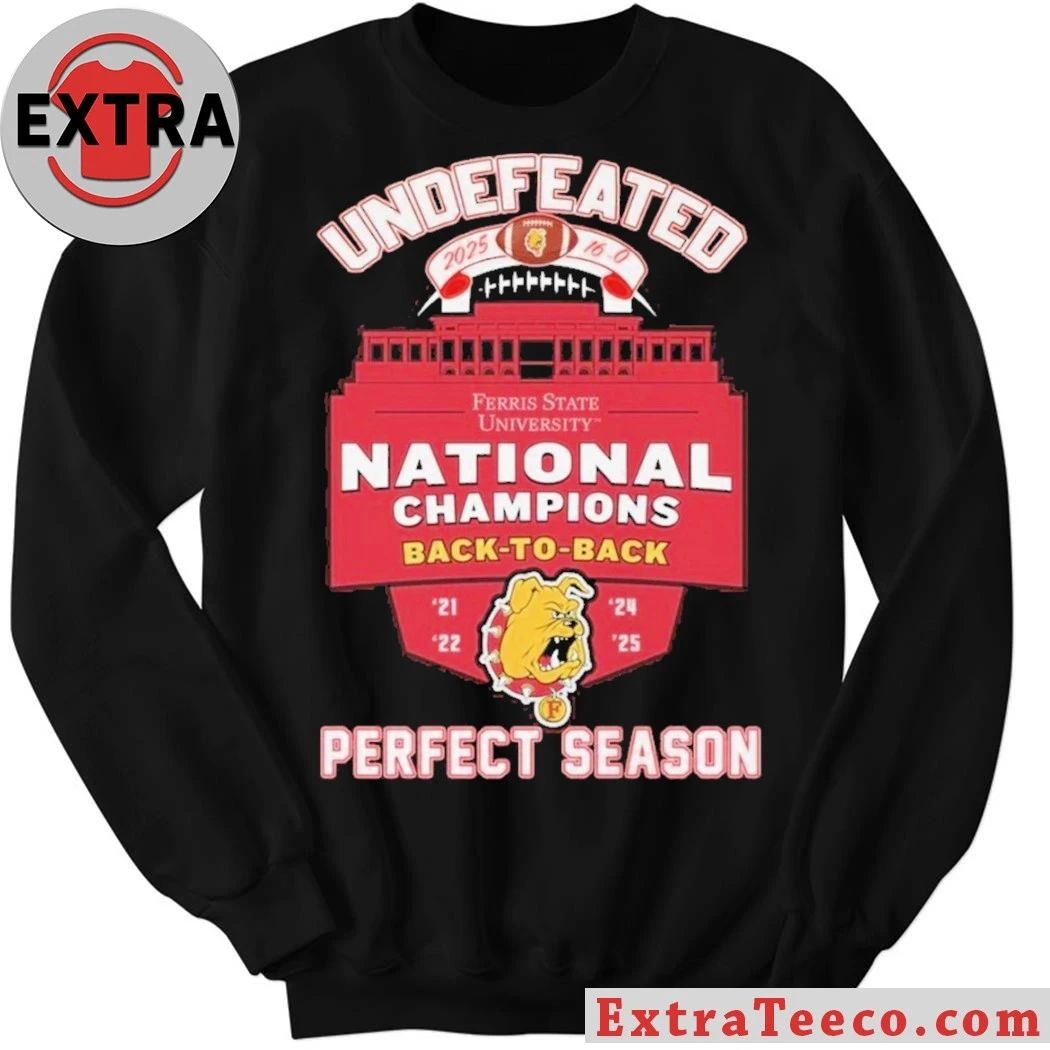 Ferris State University Bulldogs NCAA Division II champions in 2021, 2022, 2024 and 2025 T-Shirt