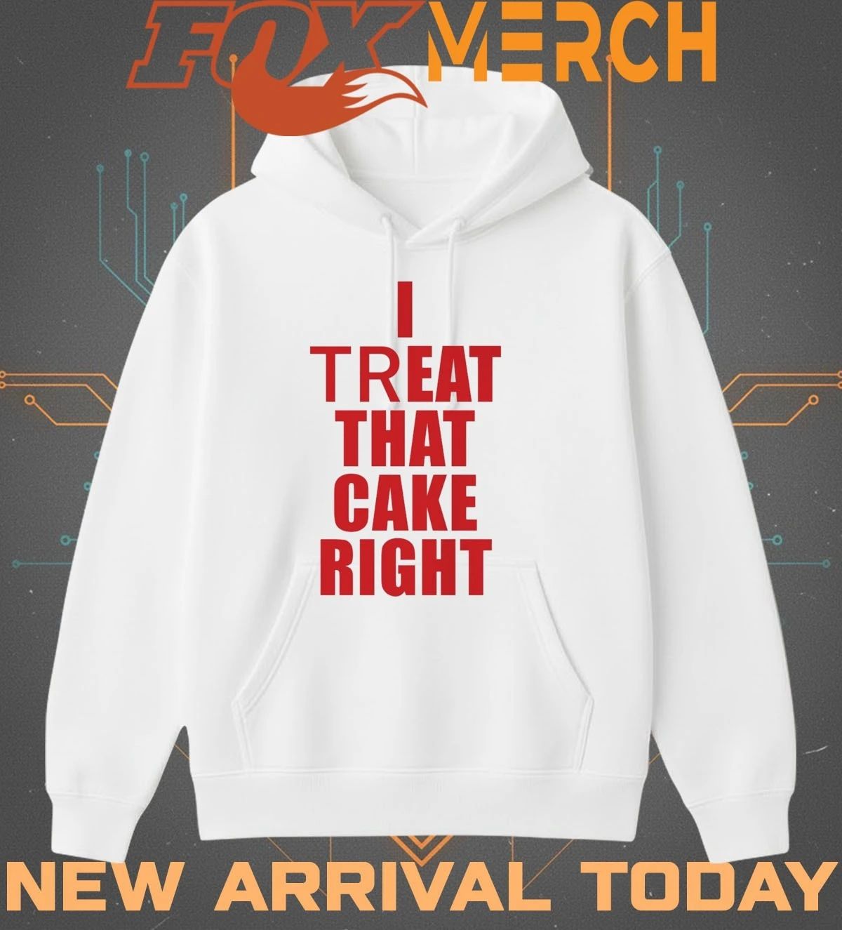 I treat that cake right t-shirt
