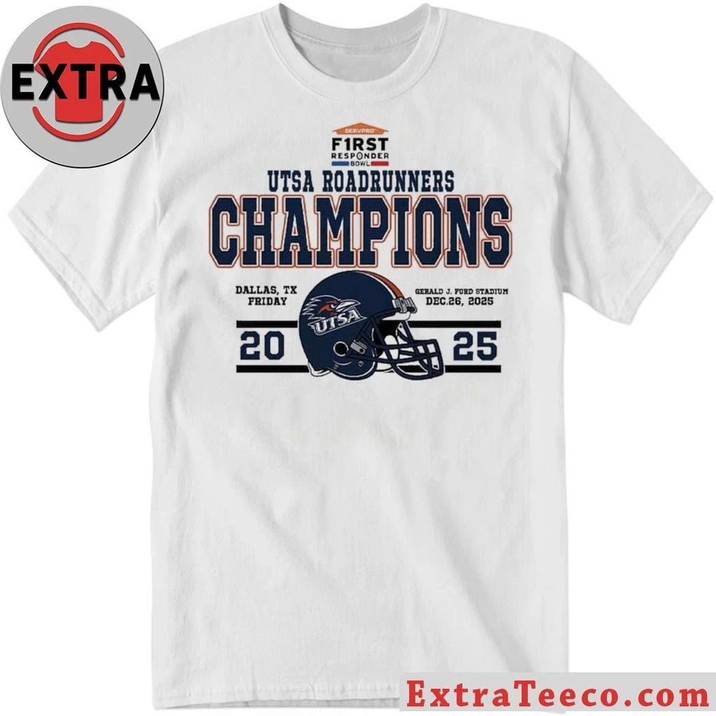 UTSA Roadrunners Football Named To Champions 2025 First Responder Bowl December Helmet And Logo T-Shirt