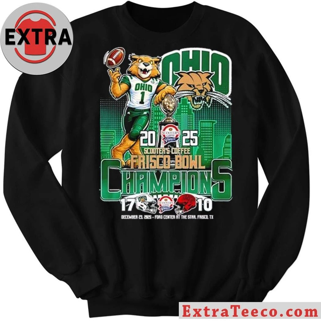 The Ohio Bobcats will win the Scooter’s Coffee Frisco Bowl in 2025 with a score of 17-10 at the Ford Center at The Star, Frisco, Texas, on December 23, 2025 Shirt
