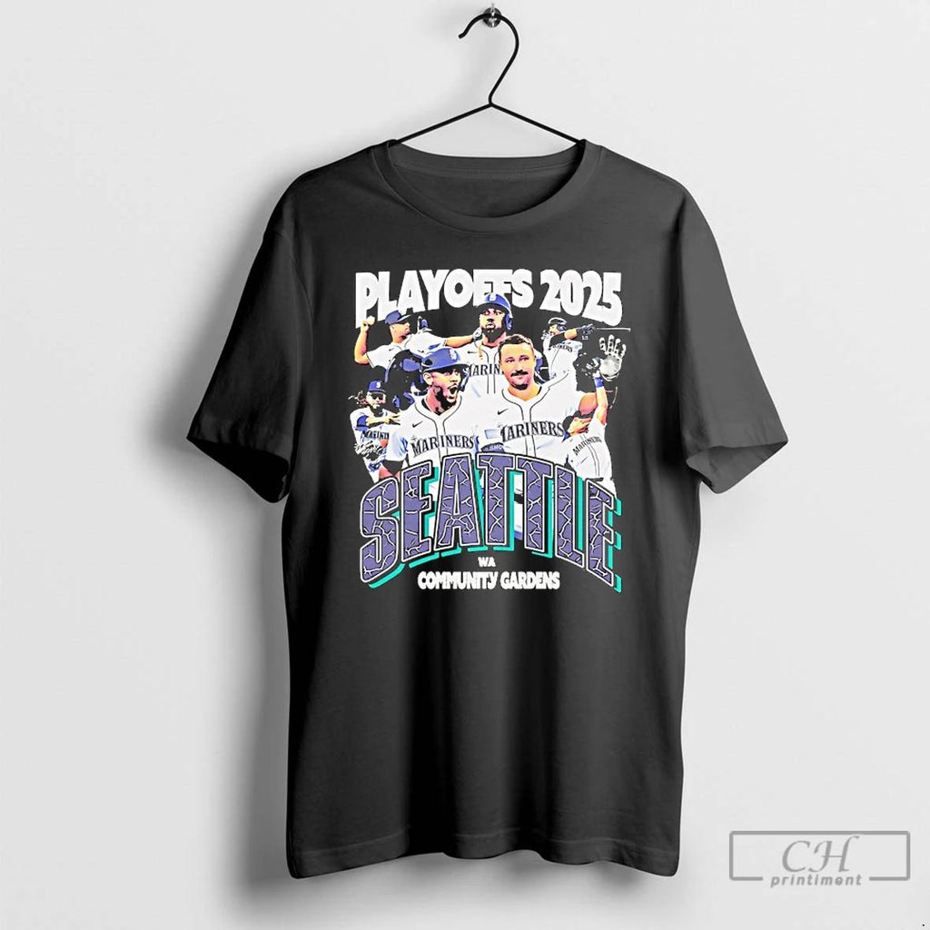 Premium Playoffs 2025 Seattle Mariners Wa Community Gardens T Shirts