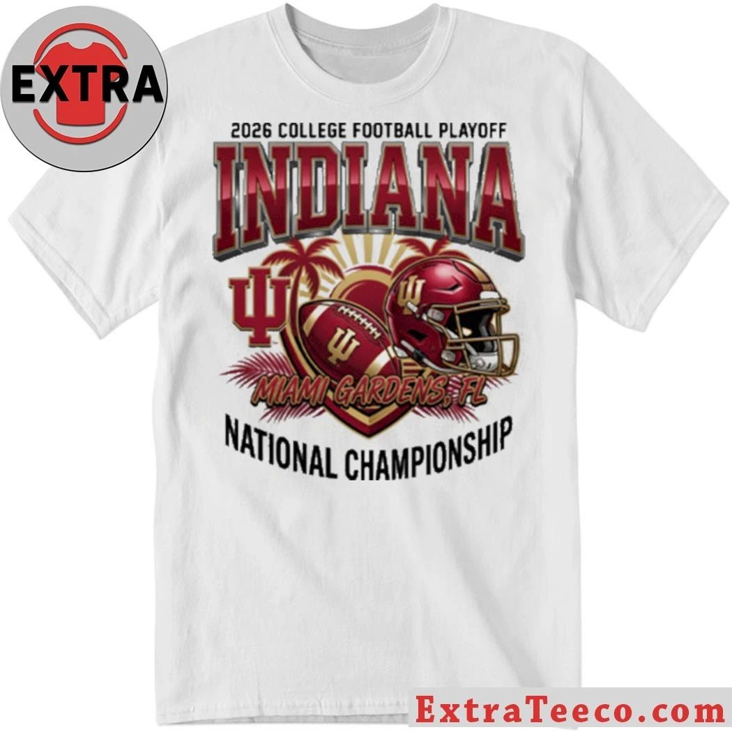 Indiana 2026 College Football Playoff Miami Gardens Fl National Championship Helmet And Logo T-Shirt