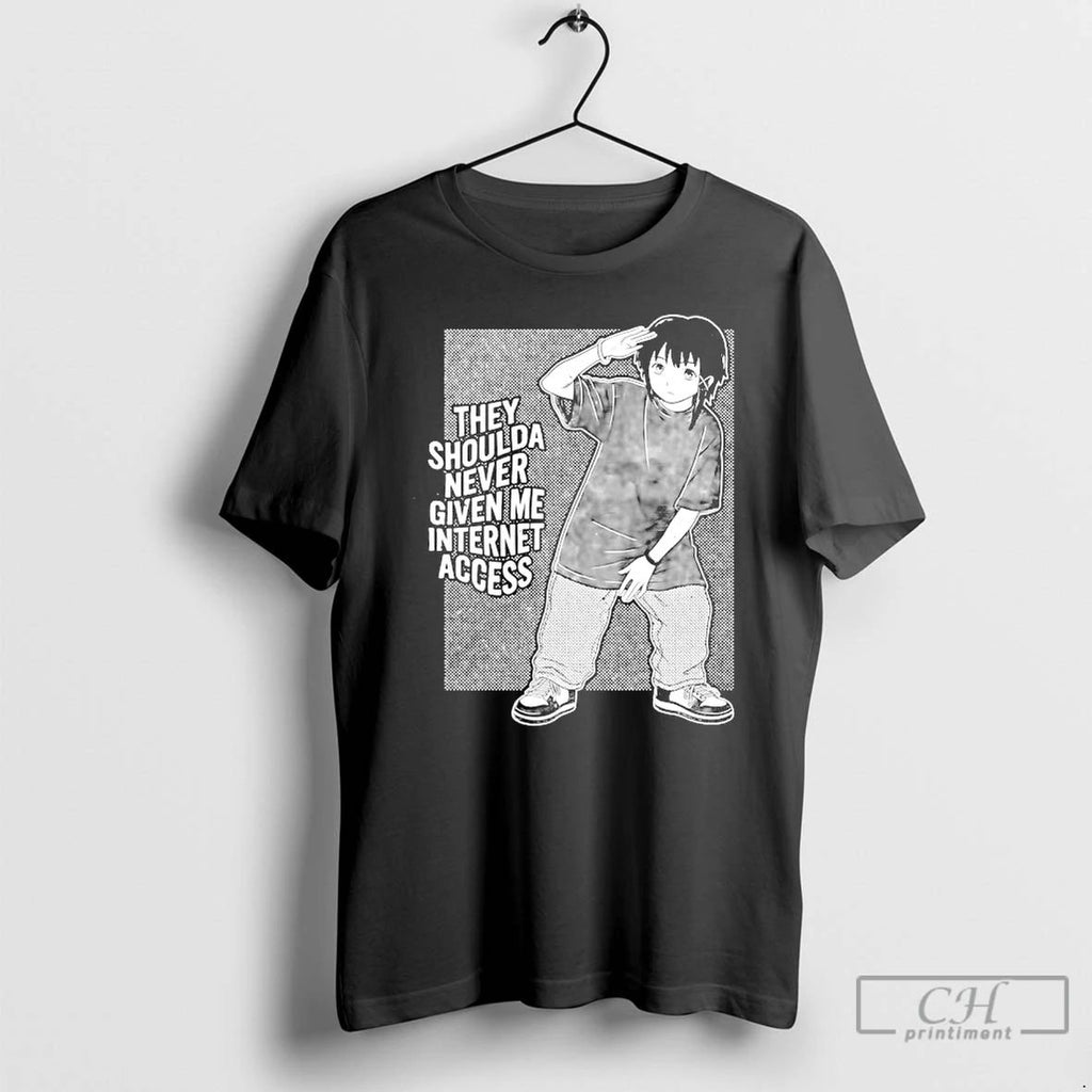 Premium The Shoulda Never Given Me Internet Access T Shirts