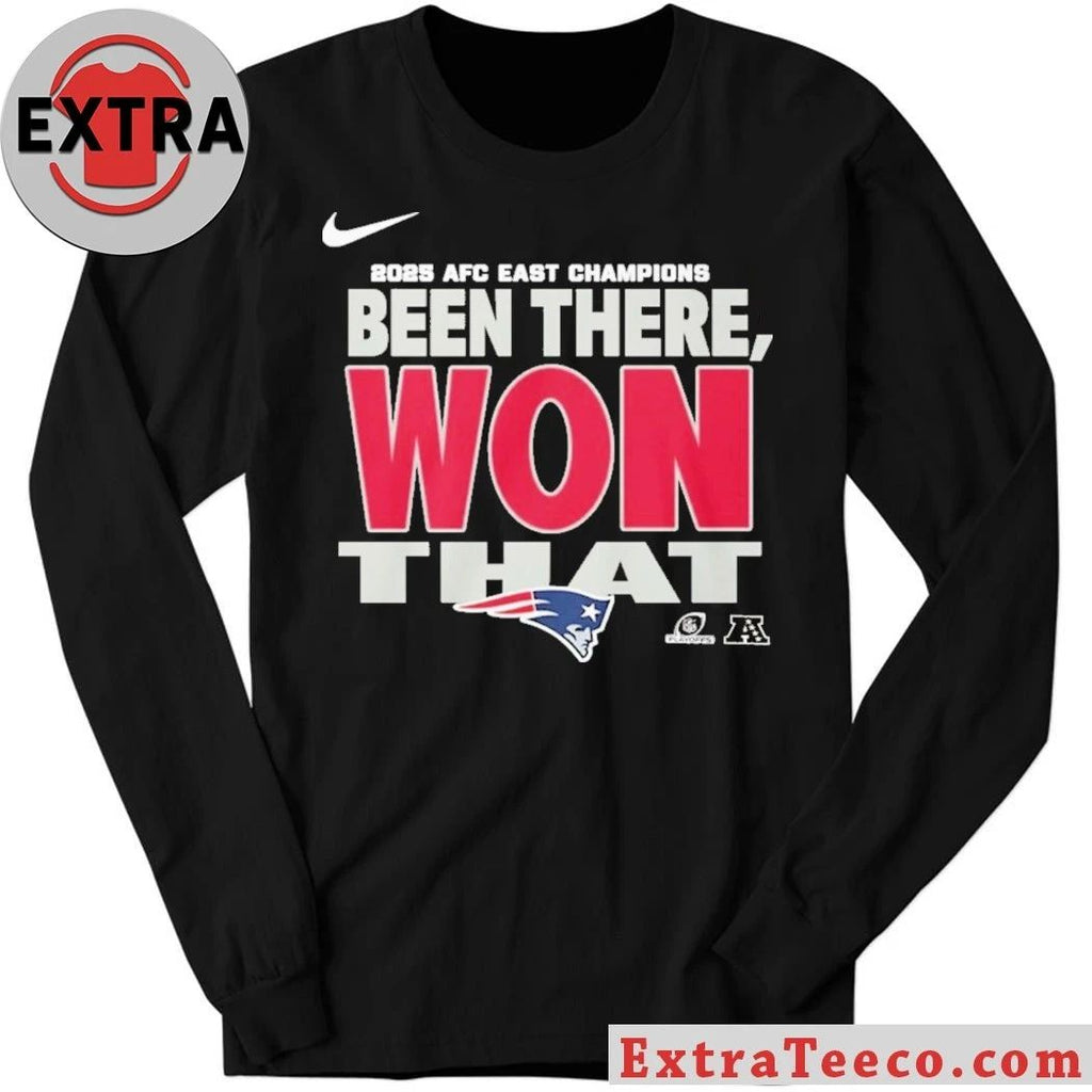 New England Football Patriots AFC East Division Champions Been There Won That Locker Room 2025 Shirt