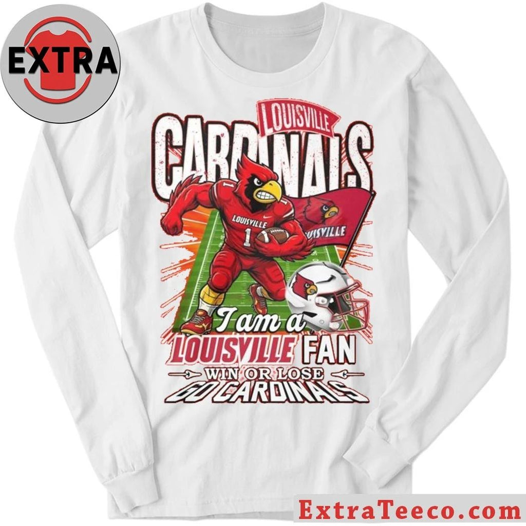 Louisville Cardinals I Am Forever Louisville Fan Win Or Lose 2025 T-Shirt