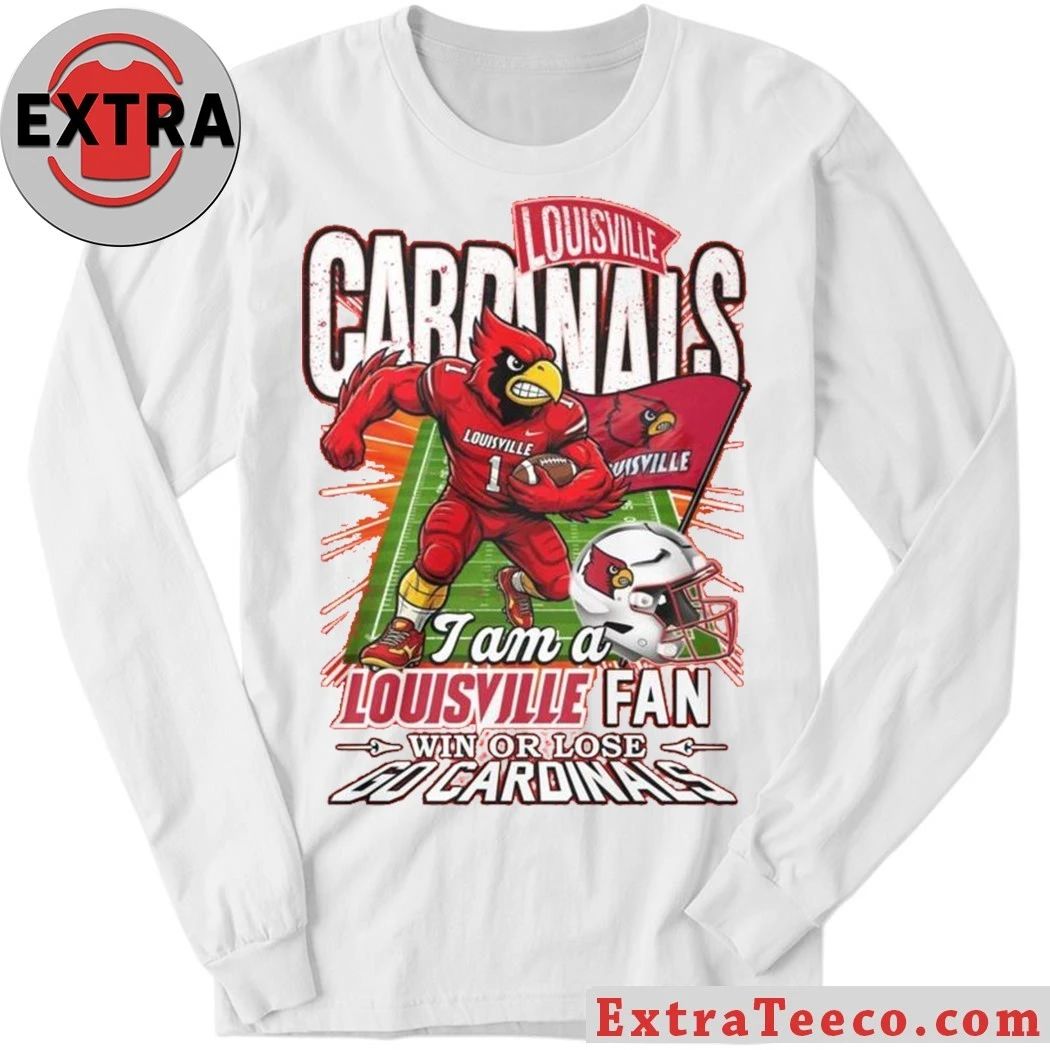 Louisville Cardinals I Am Forever Louisville Fan Win Or Lose 2025 T-Shirt