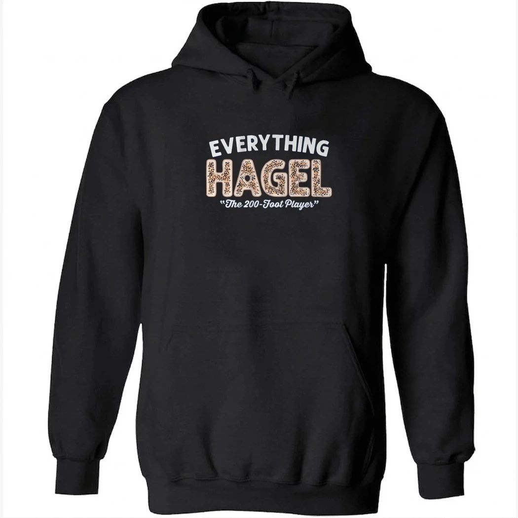 Brandon Hagel Everything The 200-Foot Player Shirt