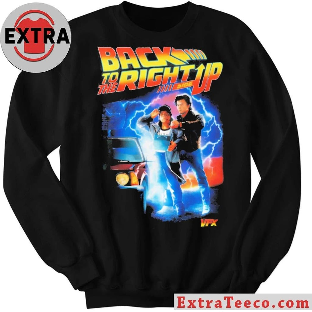 Back to the Right Side Up famous American science fiction film Shirt