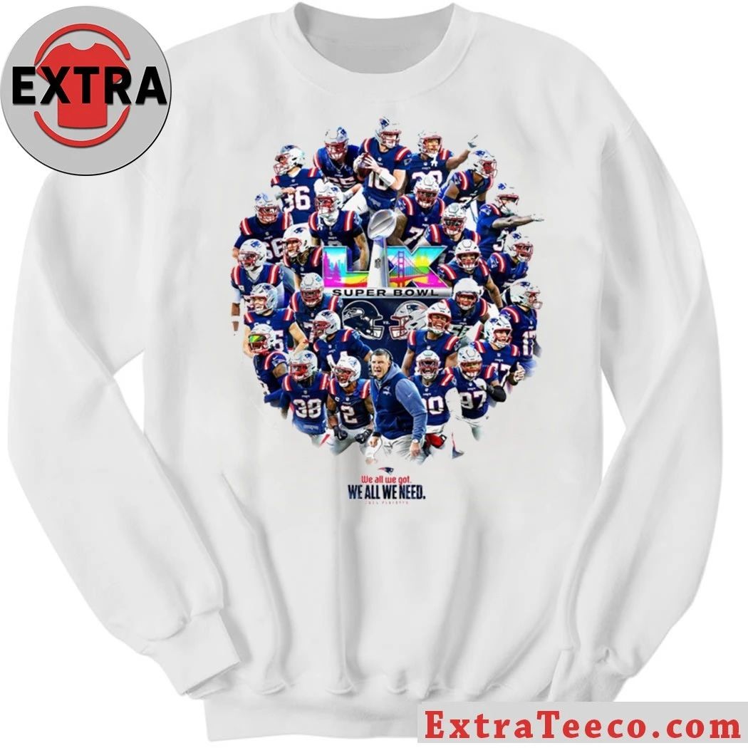 Original 2026 Patriots SB LX We All We Got Logo Shirt