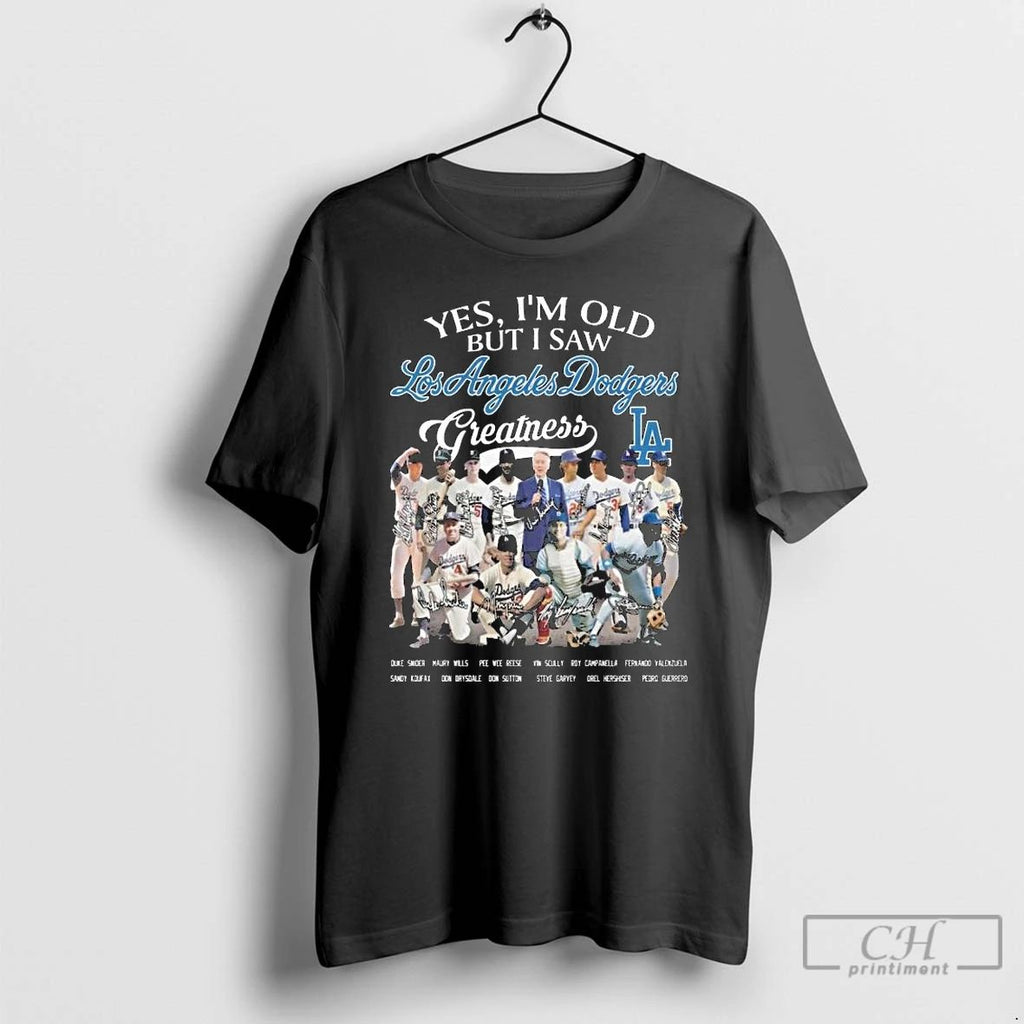 Premium Los Angeles Dodgers Yes Im Old But I Saw Greatness 2025 Postseason Signatures Long