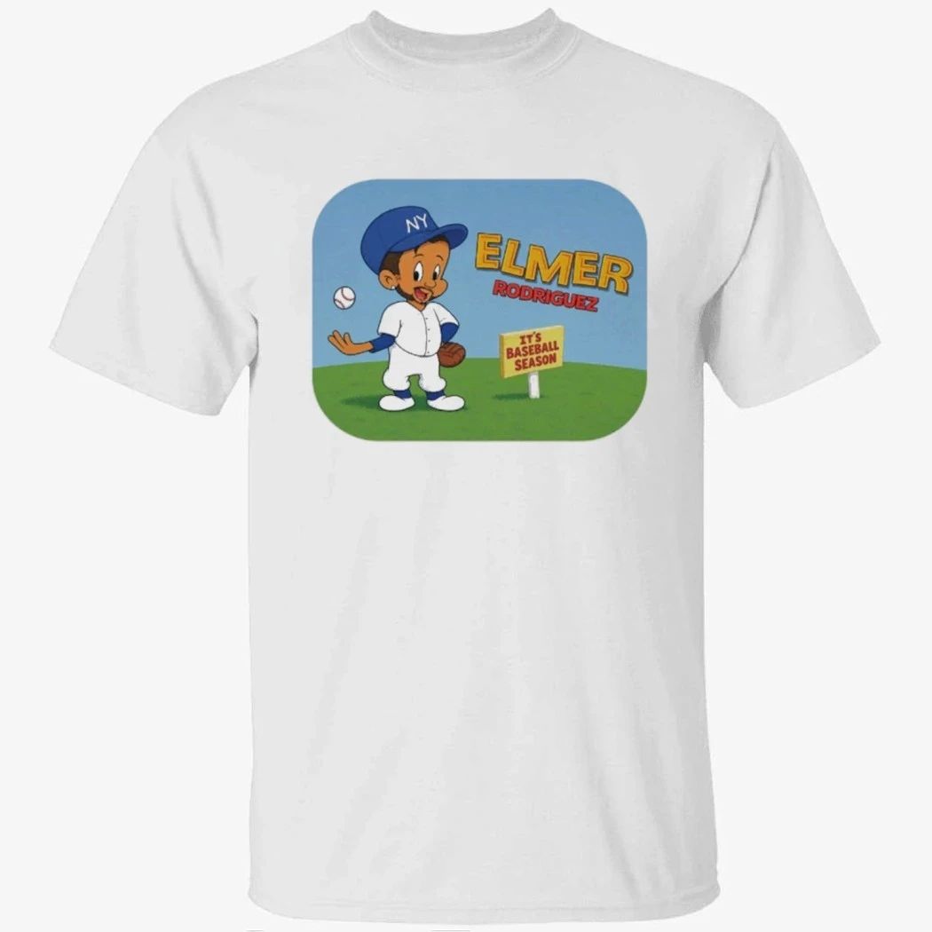 Elmer Rodriguez Tunes Its Baseball Season New York Yankees Shirt