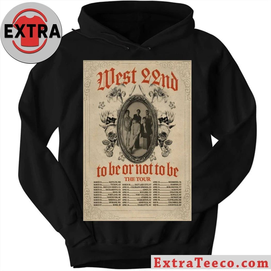 West 22nd To Be Or Not To Be The Tour 26 Poster T-Shirt