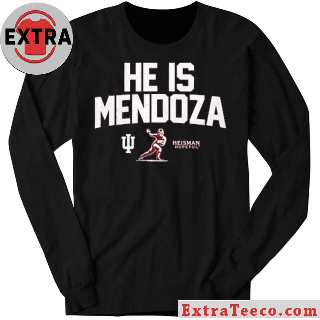 Indiana He Is Mendoza Heisman Hopeful 2026 T-Shirt