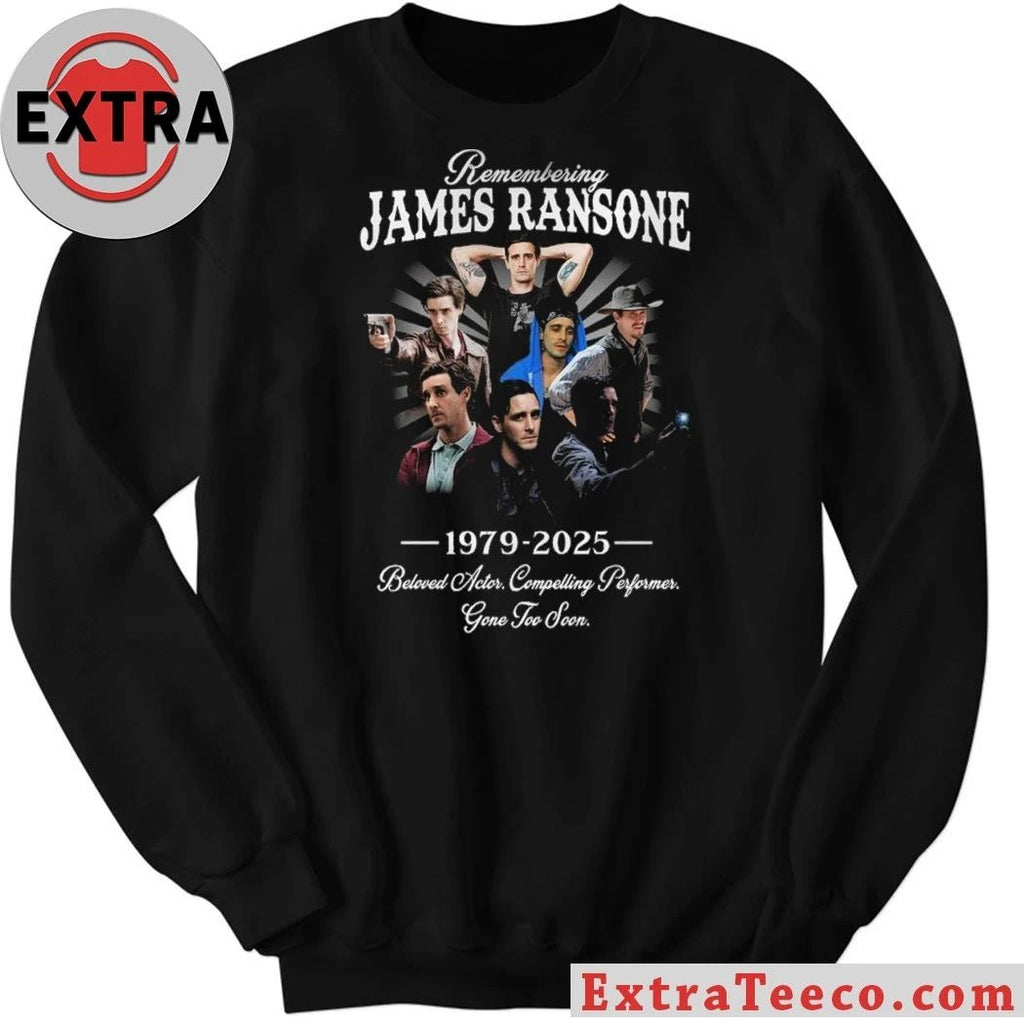 Remembering James Ransone 1979 2025 Beloved Actor Compelling Performance Gone Too Soon Hoodie Shirt