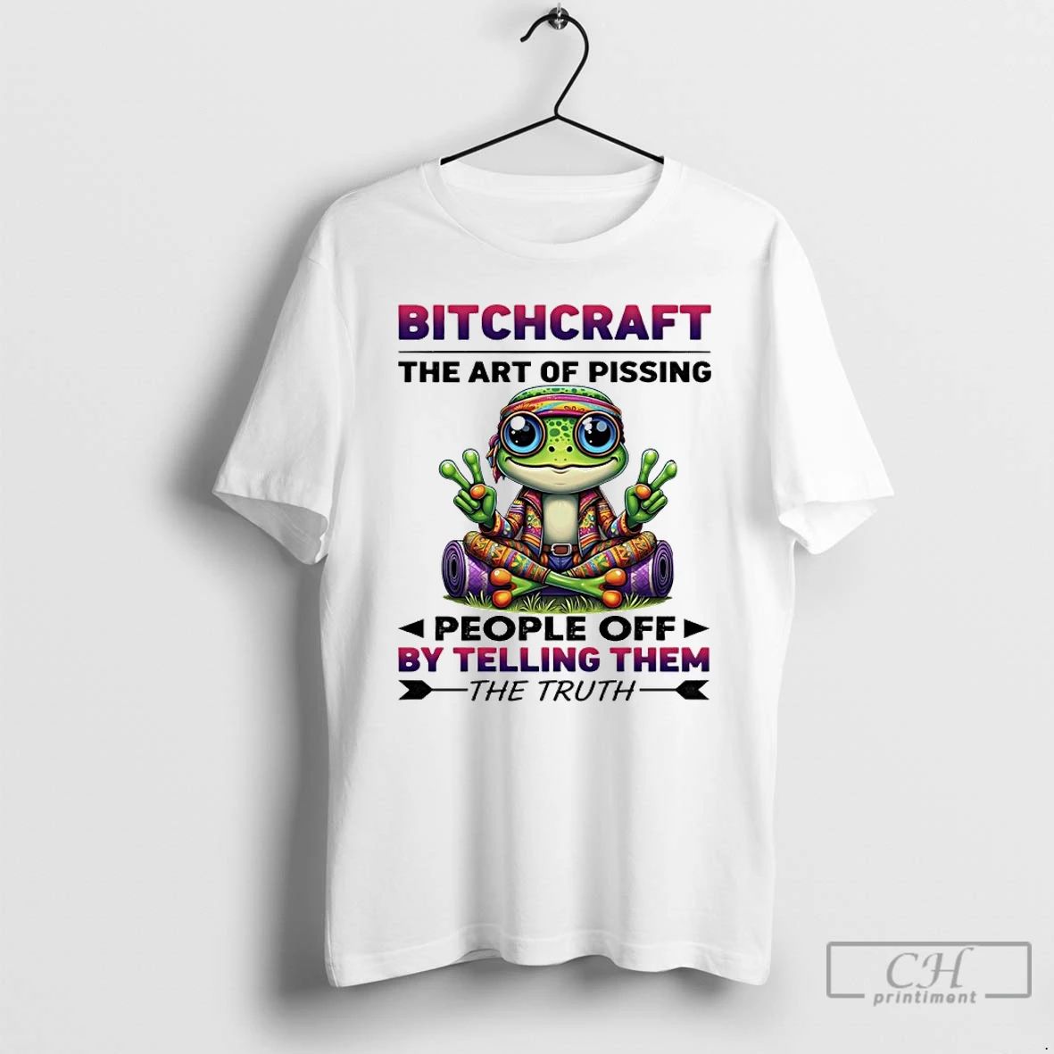 Premium Frog Bitchcraft The Art Of Pissing People Off By Telling Them The Truth