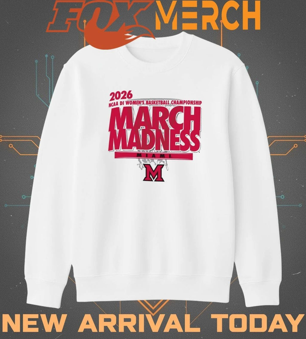 Miami Redhawks 2026 NCAA DI Women’s Basketball Championship March Madness shirt