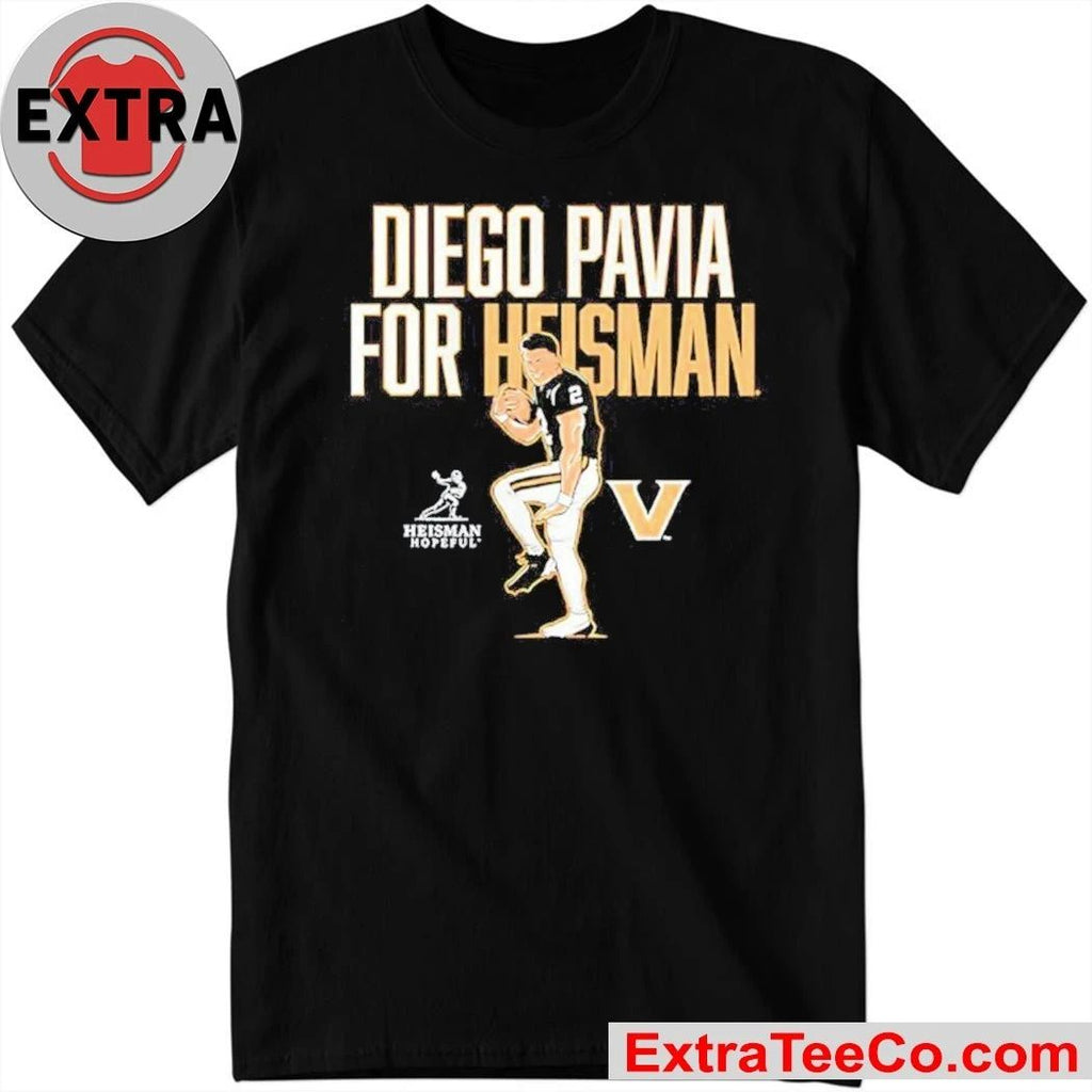 Vanderbilt Commodores Football Diego Pavia for Heisman The Heisman Trophy campaign by Vanderbilt University football player Diego Pavia Shirt