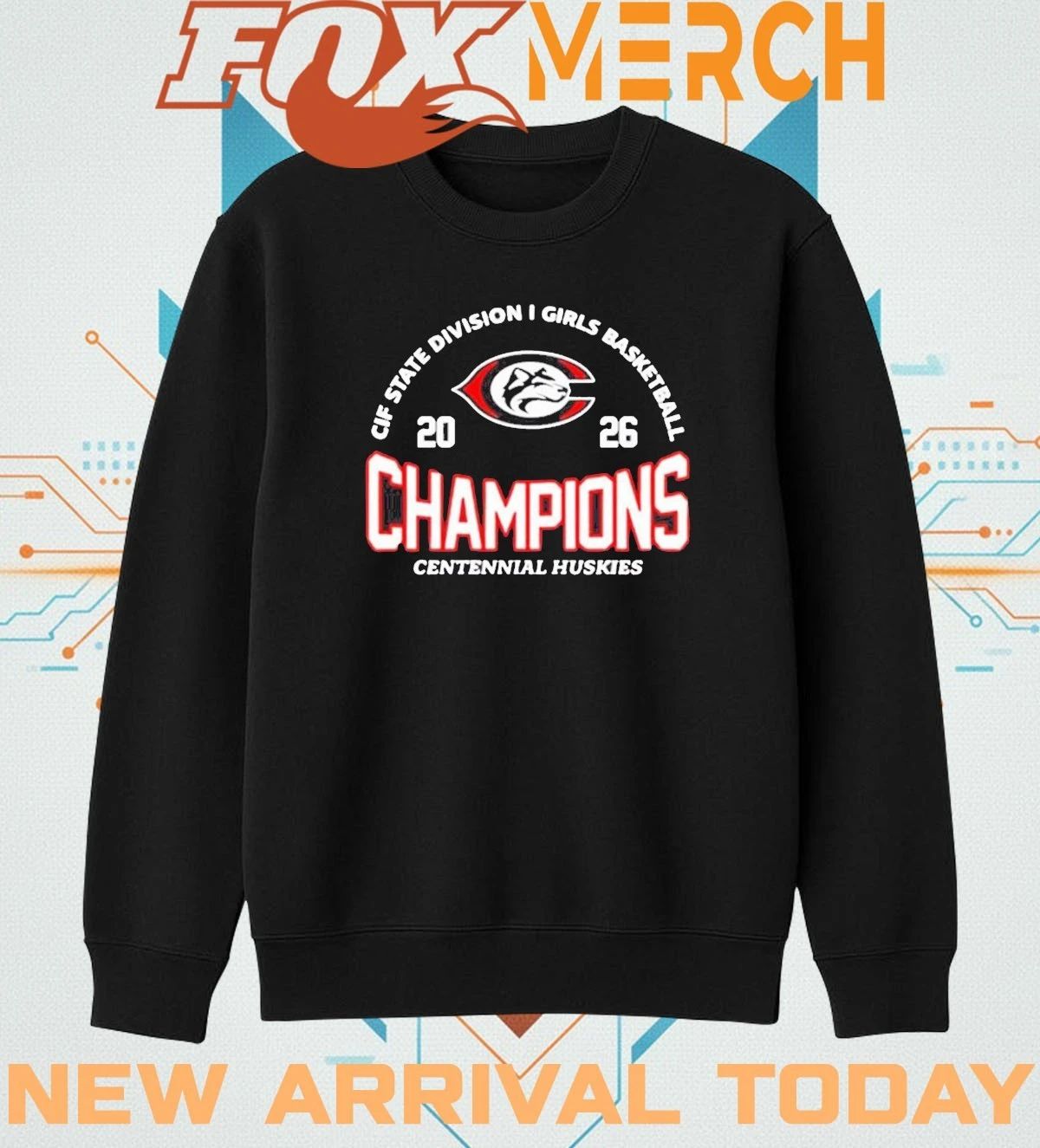 Centennial Huskies 2026 CIF State Division I Girls Basketball Champions t-shirt