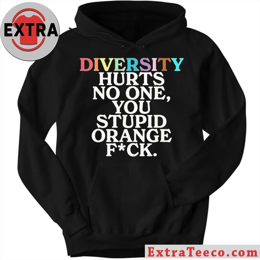 Original Richard Angwin Diversity Hurts No One You Stupid Orange Fuck Shirt