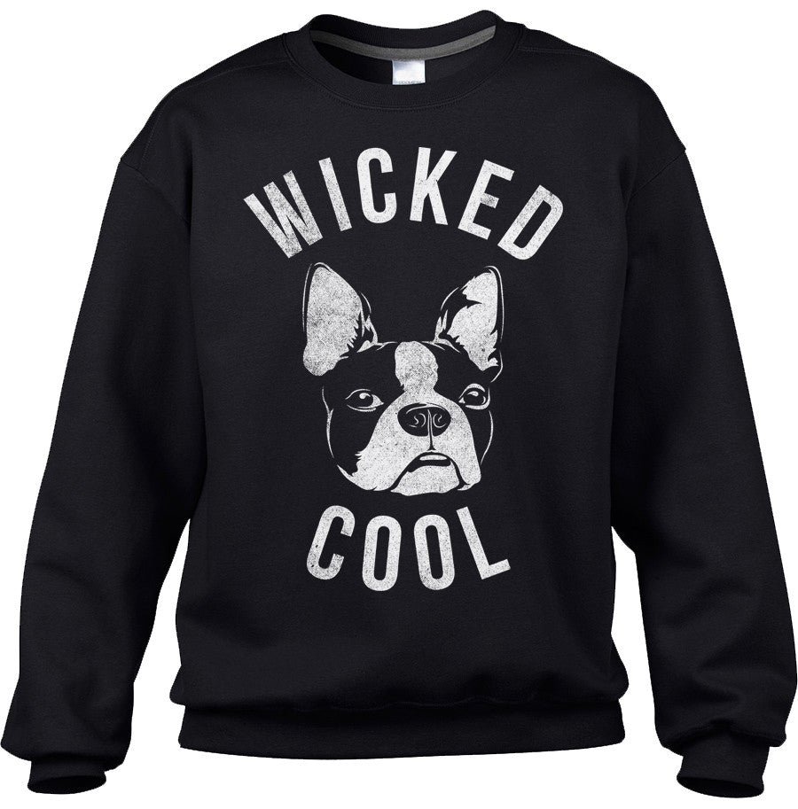 Unisex Wicked Cool Boston Terrier Sweatshirt