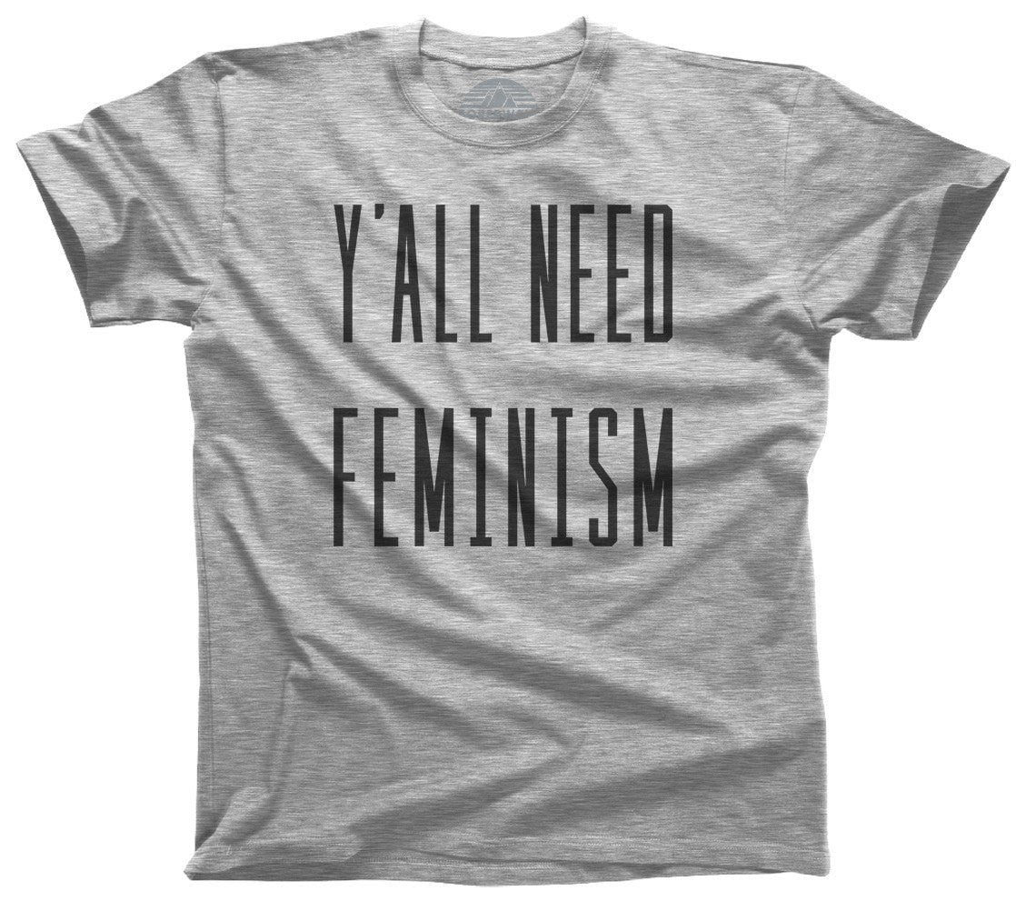 Men's Y'All Need Feminism T-Shirt Funny Feminist Shirt